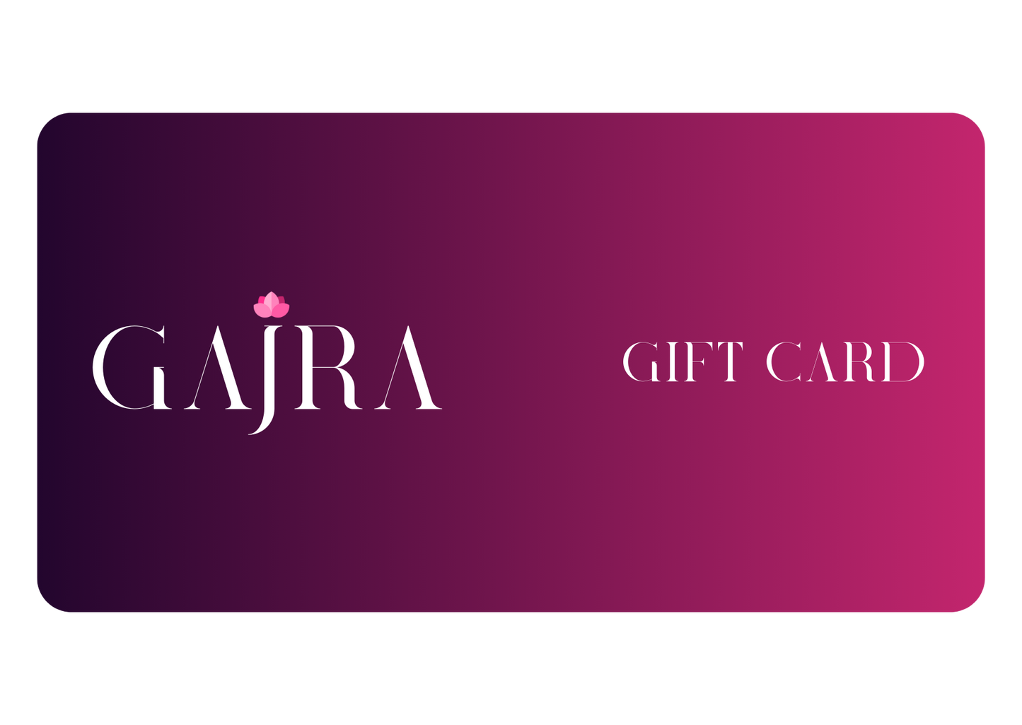 The Gajra Gift card